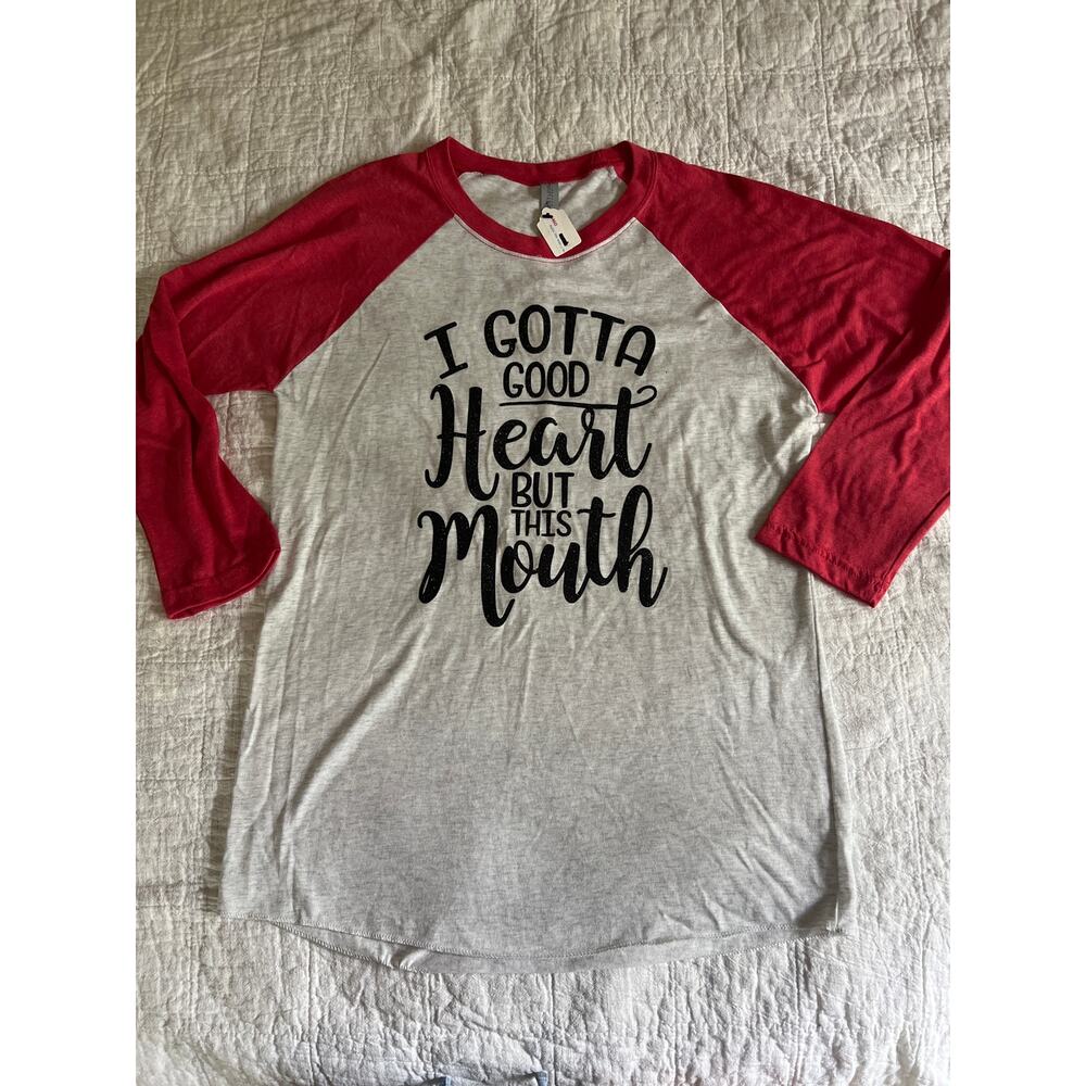 NWT I’ve got a good heart but this mouth 3/4 sleeve saying T-shirt size S‎